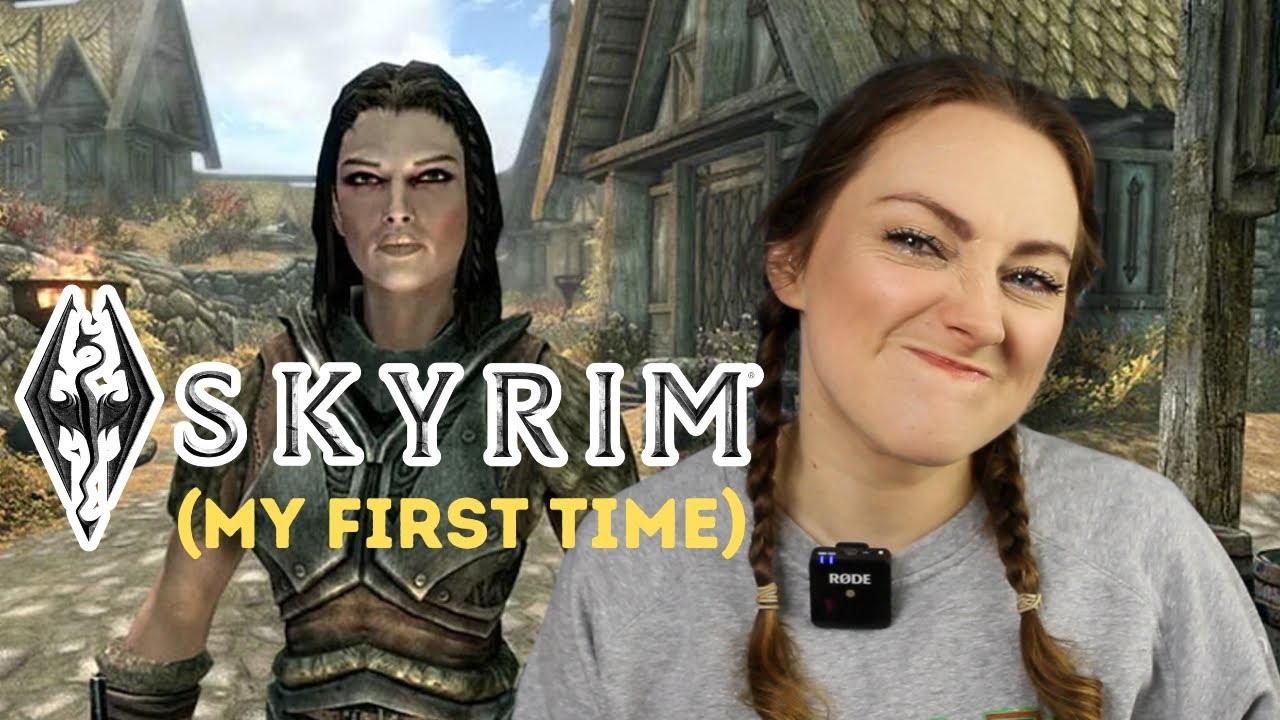 I Played Skyrim for the First Time - YouTube