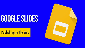 Publishing a Google Slide to the Web!