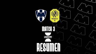 Resumen 🎙️ Monterrey 2 -1 Nashville SC | Match 3 Leagues Cup