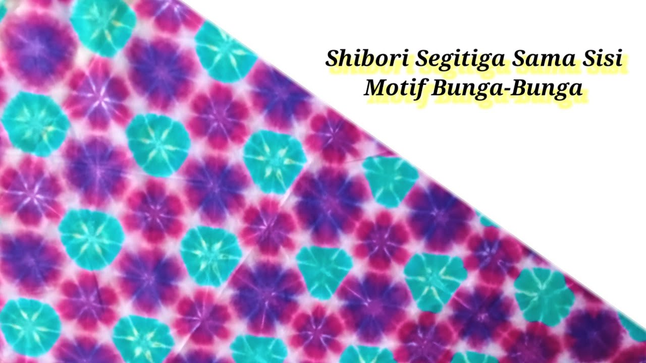 Tutorial Shibori Itajime Segitiga Sama Sisi Motif Bunga