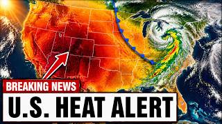 DANGEROUS HEAT WAVE: Extreme Heat Is Spreading Across The U.S. — This Week's Forecast