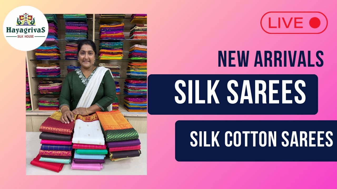 Monday Live - New Arrival Pure silk sarees and Silk cotton sarees 