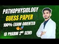 Pathophysiology guess Paper। B Pharm 2nd semester। Important Questions। With Solution। Shahruddin।