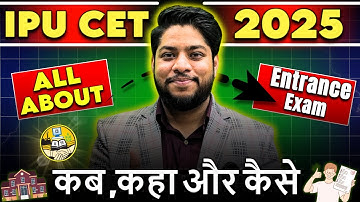 All About IPU CET 2025 Exam Dates Admit Card Pattern Marking Scheme IP University Entrance Exam