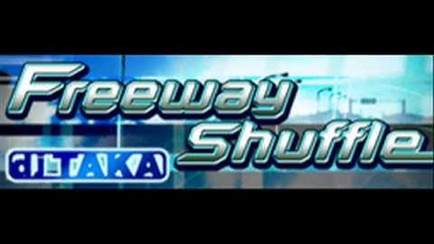 dj TAKA - Freeway Shuffle (HQ)