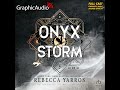 The Empyrean 3: Onyx Storm (2 of 2) by Rebecca Yarros (Graphic Audio Sample 1)