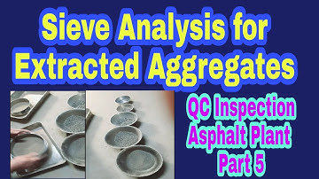 Sieve Analysis of Extracted Aggregates.QC Inspection at Asphalt Plant Part 5.