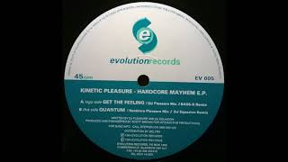 Kinetic Pleasure - Quantum (Hardcore Mayhem Mix) - Evolution (#Hardcore)
