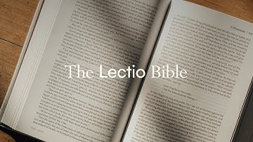 Introducing The Lectio Bible