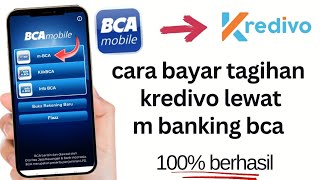Cara Mudah Bayar Tagihan KREDIVO Via BCA Mobile Banking | M BCA Cara Mudah Bayar Tagihan KREDIVO Via BCA Mobile Banking | M BCA