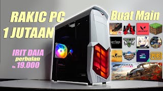 Rakit PC 1 Jutaan buat main FF, GTA5, ML, Minecraft, VALORANT