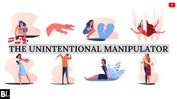 Unveiling the Subtle Manipulation: 5 Signs You May Unintentionally Manipulate Your Loved Ones