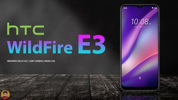 HTC WildFire E3 is Launching Soon, Price, Official Look, Camera, Design, Specifications, Features
