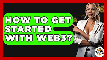How To Get Started With Web3? - CryptoBasics360.com