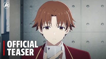 Classroom of the Elite Season 4 - Official Teaser Trailer