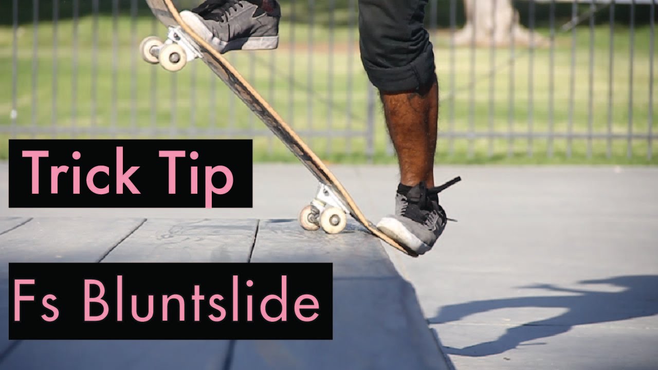 How to Fs Bluntslide