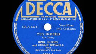 Video thumbnail of "1940 Bing Crosby-Connie Boswell - Yes Indeed"