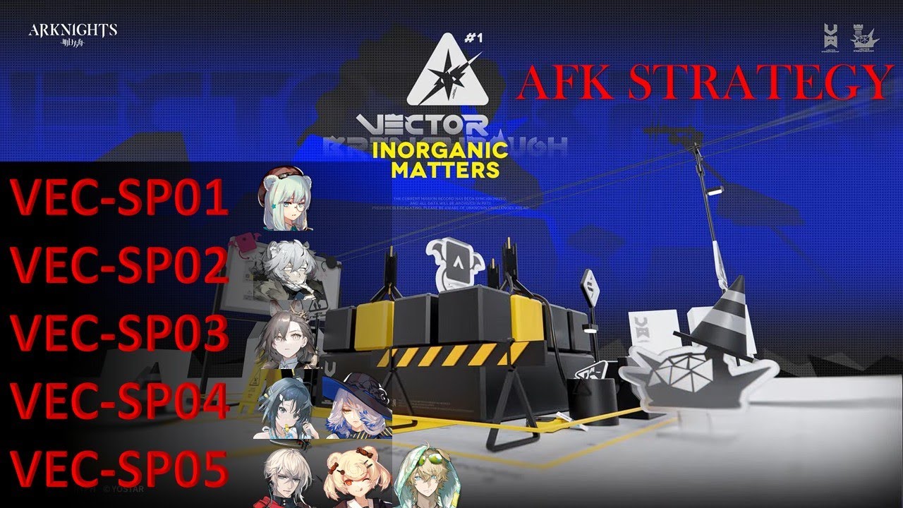 VEC-SP01 ~ VEC-SP05 | AFK Strategy | Phase 1 | VECTOR BREAKTHROUGH#1 Inorganic Matters [Arknights]