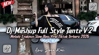 ON TRENDING !!! DJ MASHUP STYLE TANTE V2 SOUND KANE JEDAG JEDUG VIRAL FYP TIKTOK TERBARU