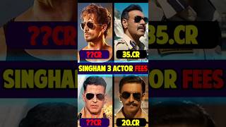 Singham Again Actor Fees #shorts singham again star cast salary #tigershroff #bollywood #trending
