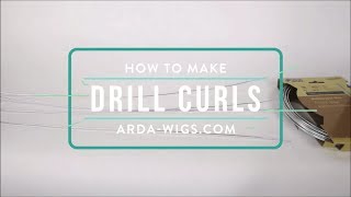 How To Make Drill Curls