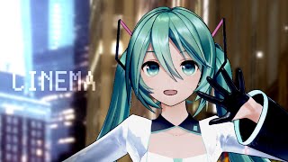 【MMD-PV】シネマ【YYB式初音ミク_10th】