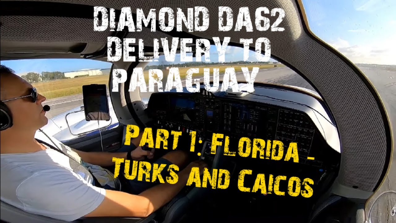 Delivery of a brand new Diamond DA62 to Paraguay. Part 1: Fort Lauderdale to Provo,Turks and Caicos.