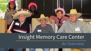 Insight Memory Care Center: An Overview