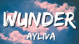 AYLIVA - Wunder (Lyrics)