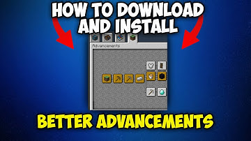 How to Download Better Advancements for Minecraft