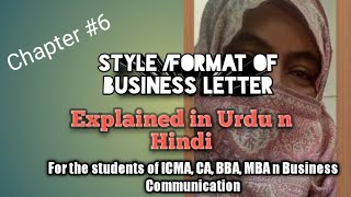 Information Format/ Styles of Business Letters: Chapter # 6 Guide