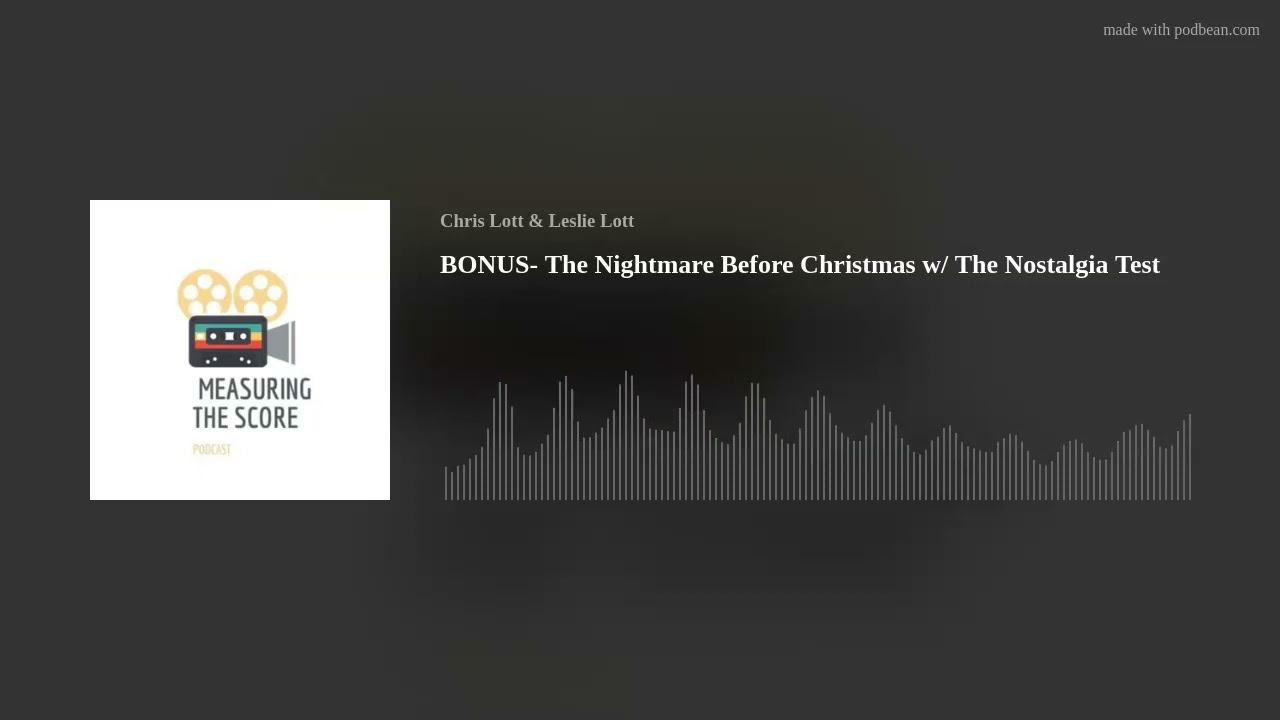 BONUS- The Nightmare Before Christmas w/ The Nostalgia Test