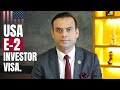 Pathway towards USA via E2 Investor Visa