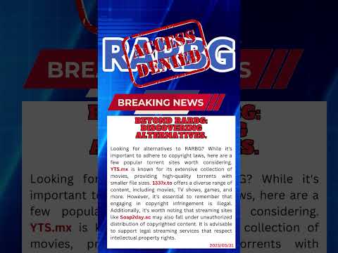 Beyond RARBG: Discovering Alternatives.