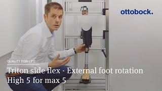 Triton side flex - External foot rotation: High 5 for max 5 | Ottobock