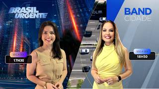 [AO VIVO] BRASIL URGENTE E BAND CIDADE 11/08/26