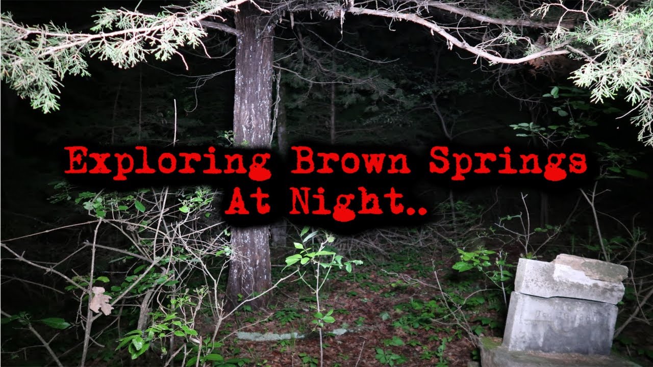 Nighttime Explore Brown Spring - Featuring Rooted Expeditions, Trinity Para-Cryptid Research & Gary