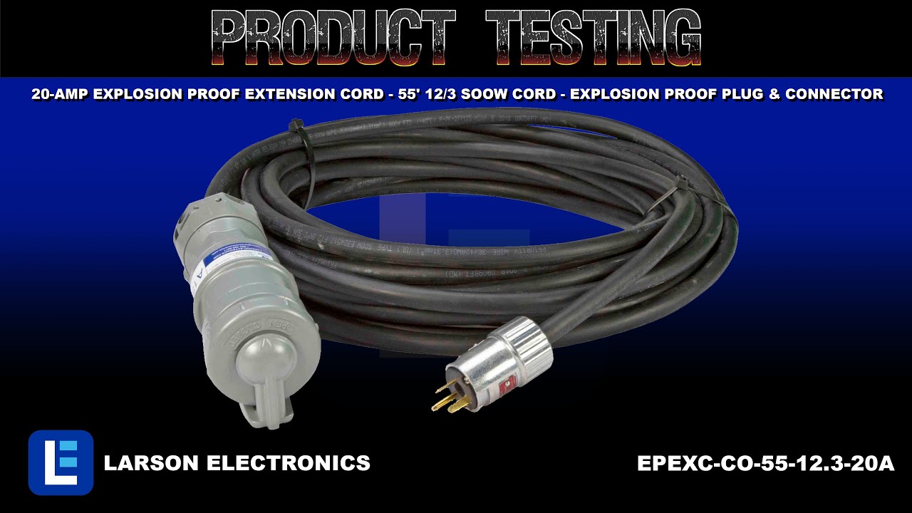 20-Amp Explosion Proof Extension Cord - 55' 12/3 SOOW Cord - Explosion ...