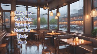 Cafe Jazz  Music / Rainy  / relaxing music #relaxingjazz