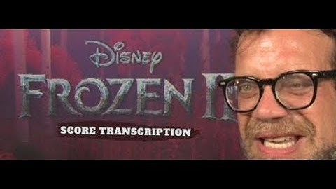 Frozen II: "Introduction" - Score Transcription