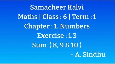 6th Maths Term 1 | Samacheer Kalvi | Chapter 1 | Numbers | Ex: 1.3