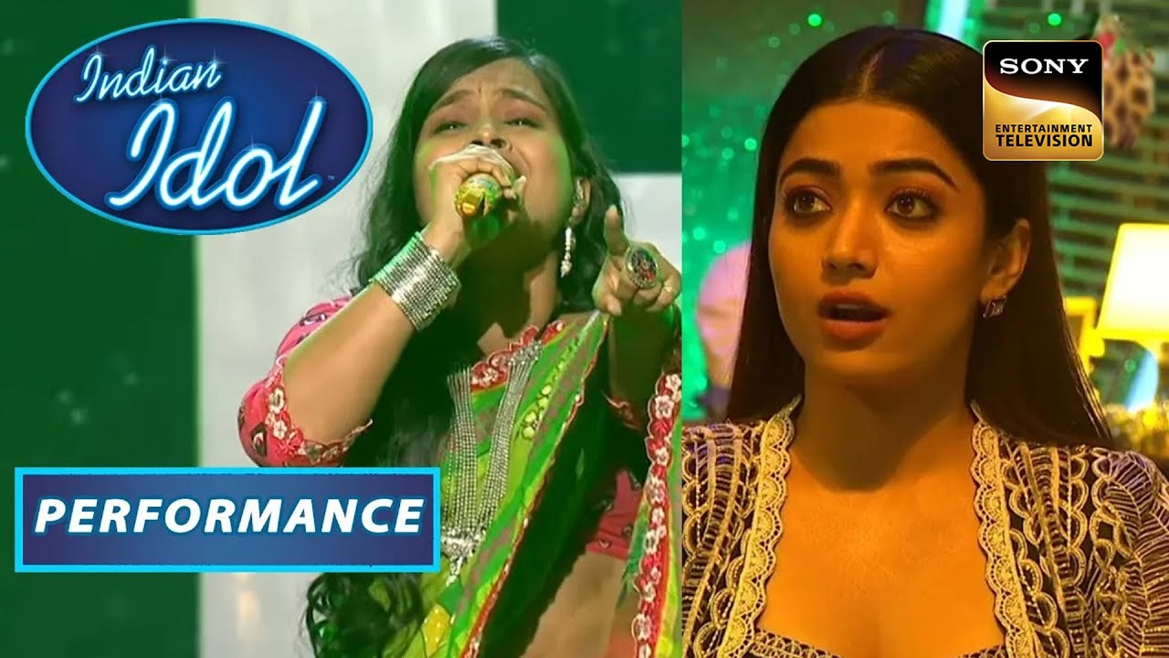 Indian Idol Season 13 Sanchari Sengupta के इस Performance ने Rashmika को किया Amaze