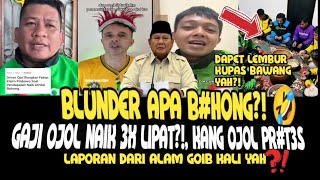 LUCU NGAKAK🤣 BLUNDER APA B#HONG? GAJI OJOL NAIK 3 X LIPAT? KANG OJOL PROTES! LAPORAN DARI ALAM GOIB?