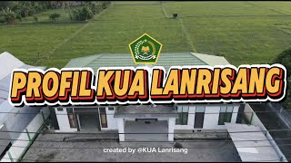 Download lagu PROFIL KUA KECAMATAN LANRISANG