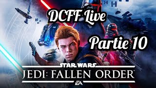DCFF Live PS5 Star Wars Jedi Fallen Order Partie 10 Let's play