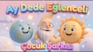 Ay Dede Senin Evin Nerede? 🌙 Cicipati En Sevilen Çocuk Şarkıları