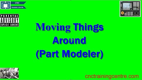 Part Modeler Moving Stuff Around