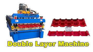 Double layer roll forming machine | roof sheet roll forming machine | glazed tile forming machine