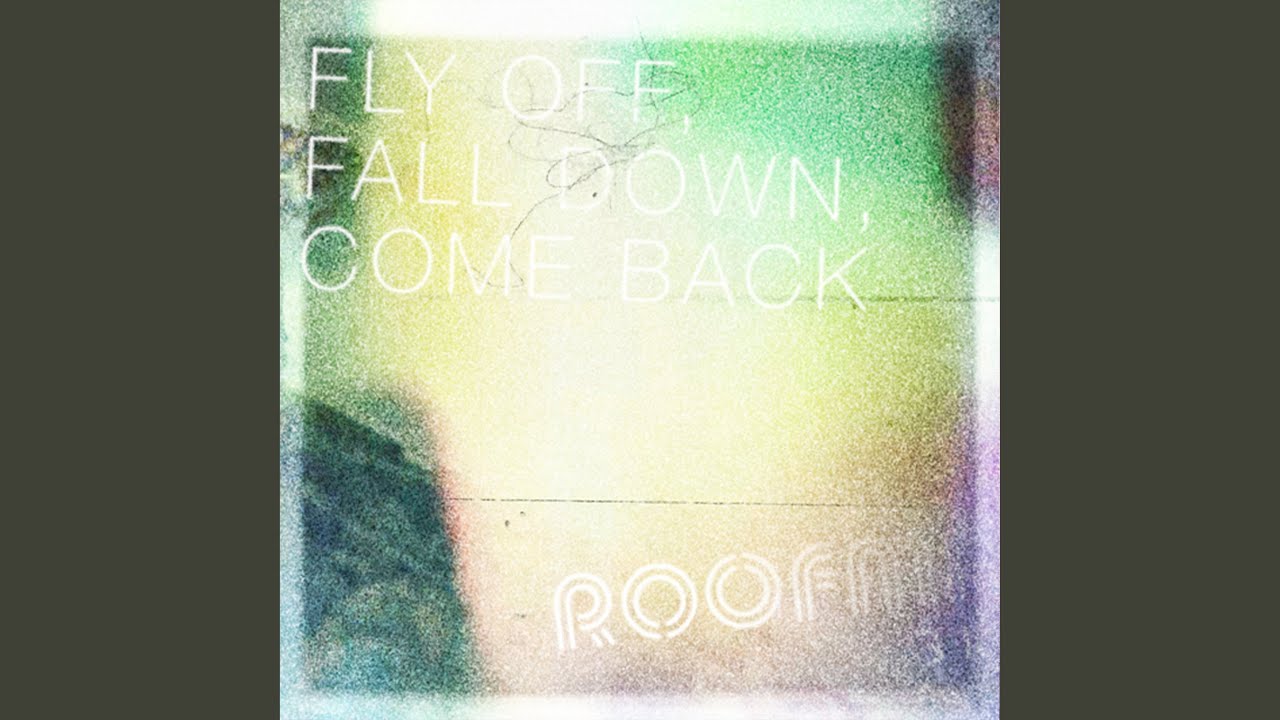 Watch Fly Off, Fall Down, Come Back on YouTube Watch Fly Off, Fall Down, Come Back on YouTube