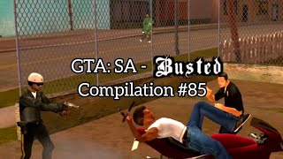 GTA: San Andreas - Busted Compilation Part #85
